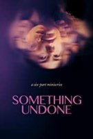 Незавершенное / Something Undone (2021)