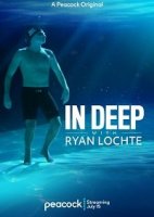 На глубине с Райаном Лохте / In Deep with Ryan Lochte (2020)