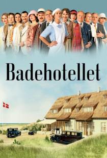 Приморский отель / Badehotellet (2013)