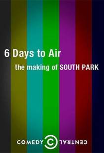 6 дней до эфира: Создание Южного парка / 6 Days to Air: The Making of South Park (2011)