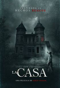 Дом / La Casa (2019)