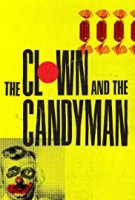 Клоун и Леденец / The Clown and the Candyman (2021)