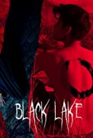 Чёрное озеро / Black Lake (2020)