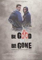 Возьми Себя В Руки Или Проваливай / Be Good or Be Gone (2020)