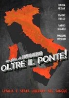 За мостом! / Oltre il ponte! (2019)