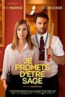 Обещаю вести себя хорошо / Je promets d'etre sage (2019)