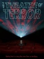 Кинотеатр ужасов / The Theatre of Terror (2019)