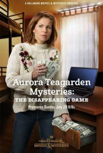 Тайны Авроры Тигарден: игра в прятки / Aurora Teagarden Mysteries: The Disappearing Game (2018)