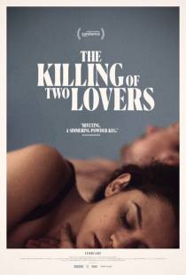 Убийство двух любовников / The Killing of Two Lovers (2020)