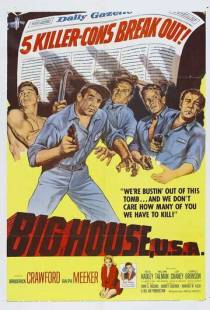 Большой дом / Big House, U.S.A. (1955)