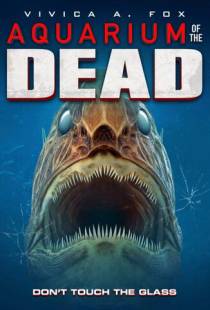 Аквариум мертвецов / Aquarium of the Dead (2021)