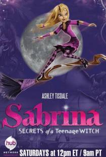 Сабрина — маленькая ведьма / Sabrina: Secrets of a Teenage Witch (2013)