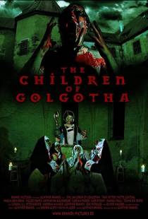 Дети Голгофы / The Children of Golgotha (2019)