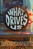 Что нами движет / What Drives Us (2021)