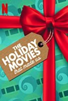 Праздничные фильмы, на которых мы выросли / The Holiday Movies that Made Us (2020)