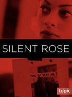 Молчаливая Роза / Silent Rose (2020)