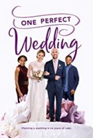 Одна идеальная свадьба / One Perfect Wedding (2021)