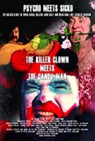 Клоун-убийца встречает маньяка Кэндимэна / The Killer Clown Meets the Candy Man (2019)