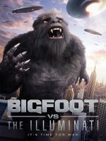 Бигфут против Иллюминатов / Bigfoot vs the Illuminati (2020)