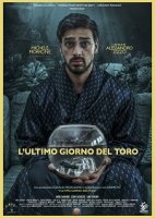 Последний день Тельца / L' Ultimo Giorno Del Toro (2018)