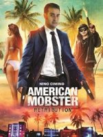 Американский Мафиози: Возмездие / American Mobster: Retribution (2021)