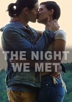 Ночь, когда мы встретились / The Night We Met (2019)