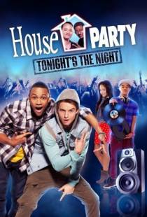 Прощальная вечеринка / House Party: Tonight's the Night (2013)