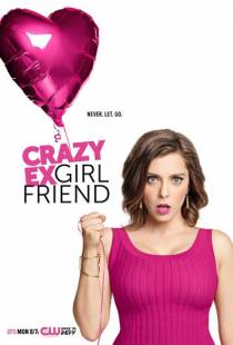 Чокнутая бывшая / Crazy Ex-Girlfriend (2015)