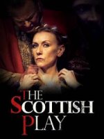 Шотландская Пьеса / The Scottish Play (2021)