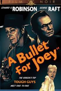 Пуля для Джои / A Bullet for Joey (1955)