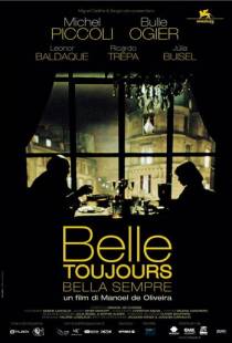 Всё ещё красавица / Belle toujours (2006)