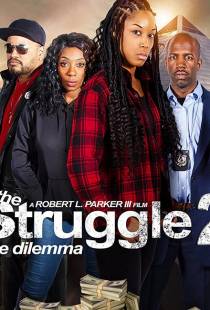 Борьба 2: Дилемма / The Struggle II: The Dilemma (2021)