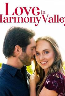 Любовь в Хармони Вэлли / Love in Harmony Valley (2020)