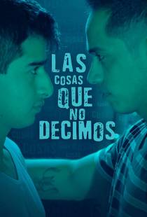 Las Cosas Que No Decimos (2019)