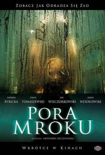 Время тьмы / Pora mroku (2008)