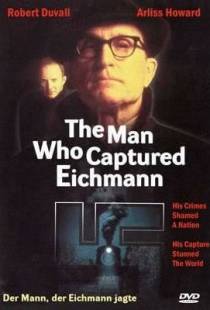 Человек, захвативший Эйхмана / The Man Who Captured Eichmann (1996)