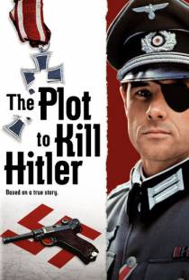 Заговор против Гитлера / The Plot to Kill Hitler (1990)