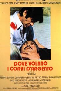 Где летают серебристые вороны / Dove volano i corvi d'argento (1977)