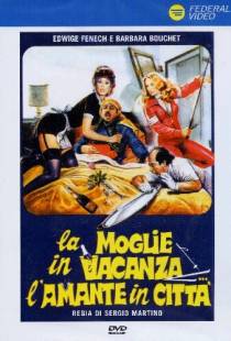 Жена в отпуске... любовница в городе / La moglie in vacanza... l'amante in citt (1980)