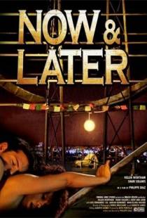 Сейчас и Позже / Now & Later (2009)