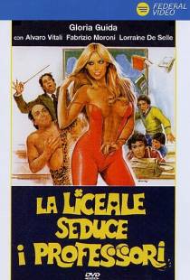 Лицеистка соблазняет преподавателей / La liceale seduce i professori (1979)