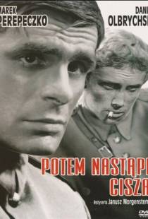 Потом наступит тишина / Potem nastapi cisza (1965)