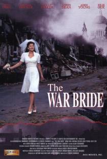 Любовь и война / The War Bride (2001)