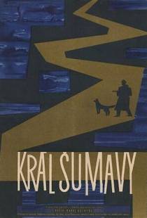 Король Шумавы / Krl Sumavy (1959)