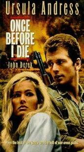 Однажды, прежде чем я умру / Once Before I Die (1966)