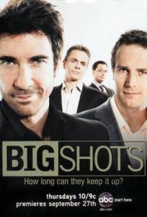 Мужчины в большом городе / Big Shots (2007)