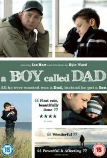 Мальчик, которого звали папой / A Boy Called Dad (2009)