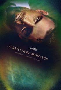 Гениальное чудовище / A Brilliant Monster (2018)