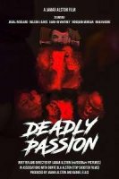 Смертельная Страсть / Deadly Passion (2021)