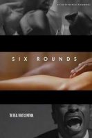 Шесть раундов / Six Rounds (2017)